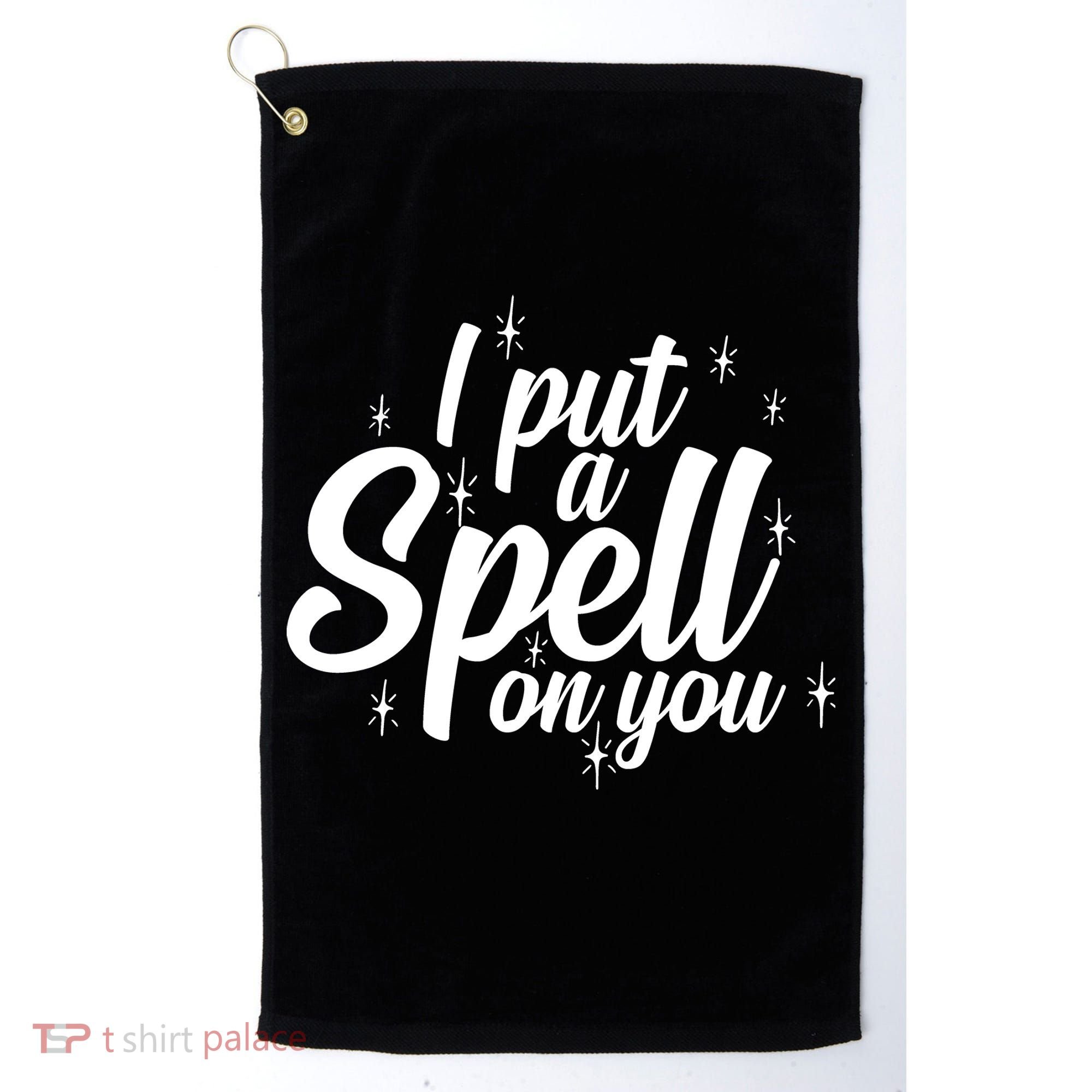 I Put A Spell On You Golf Towel