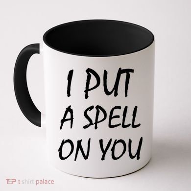 I Put A Spell On You Funny Witch Coffee Mug
