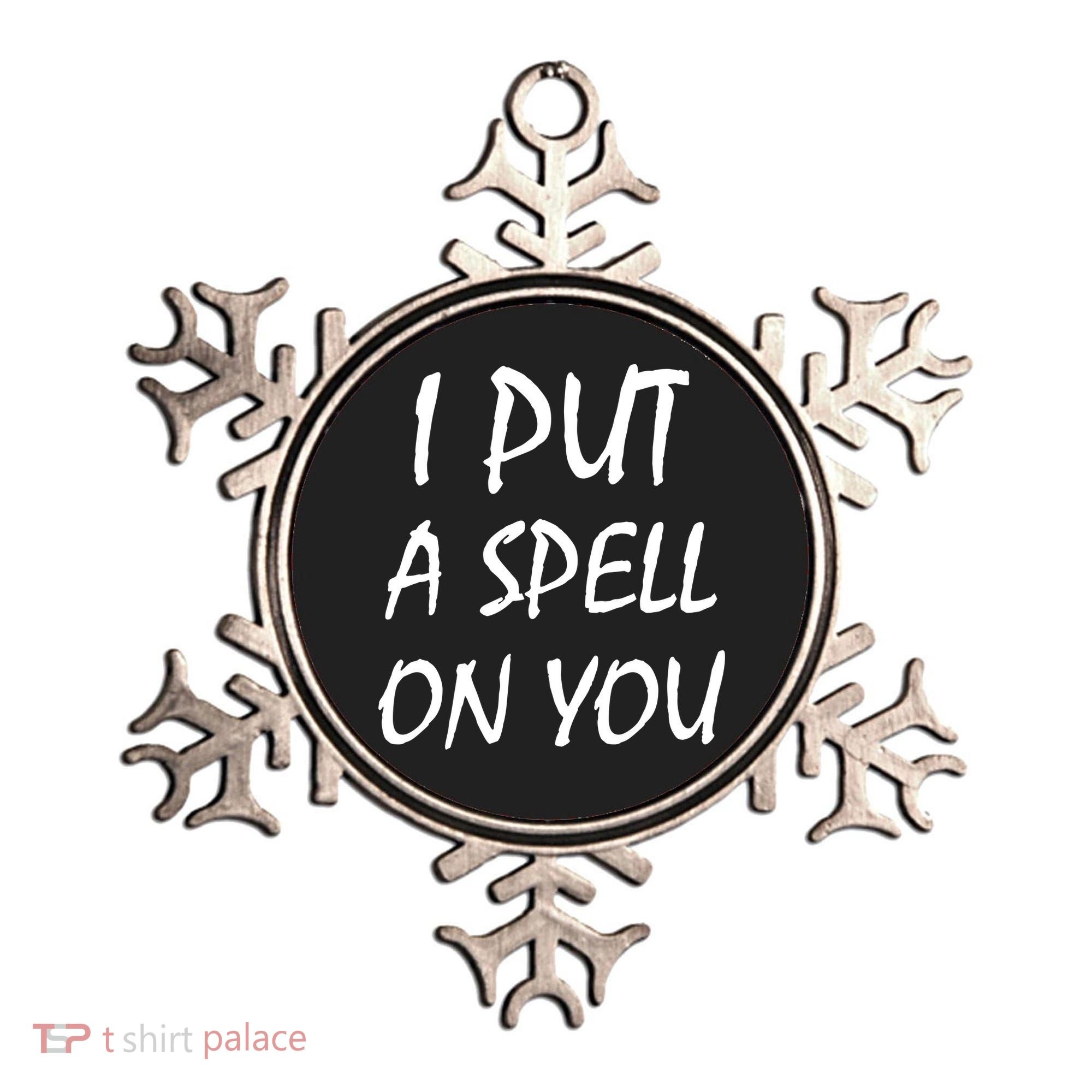 I Put A Spell On You Funny Witch Ornament