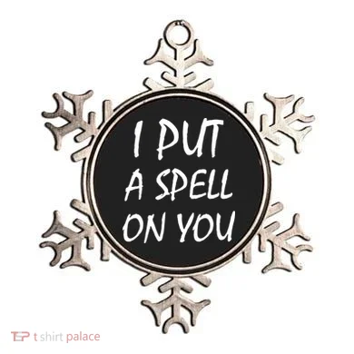 I Put A Spell On You Funny Witch Ornament