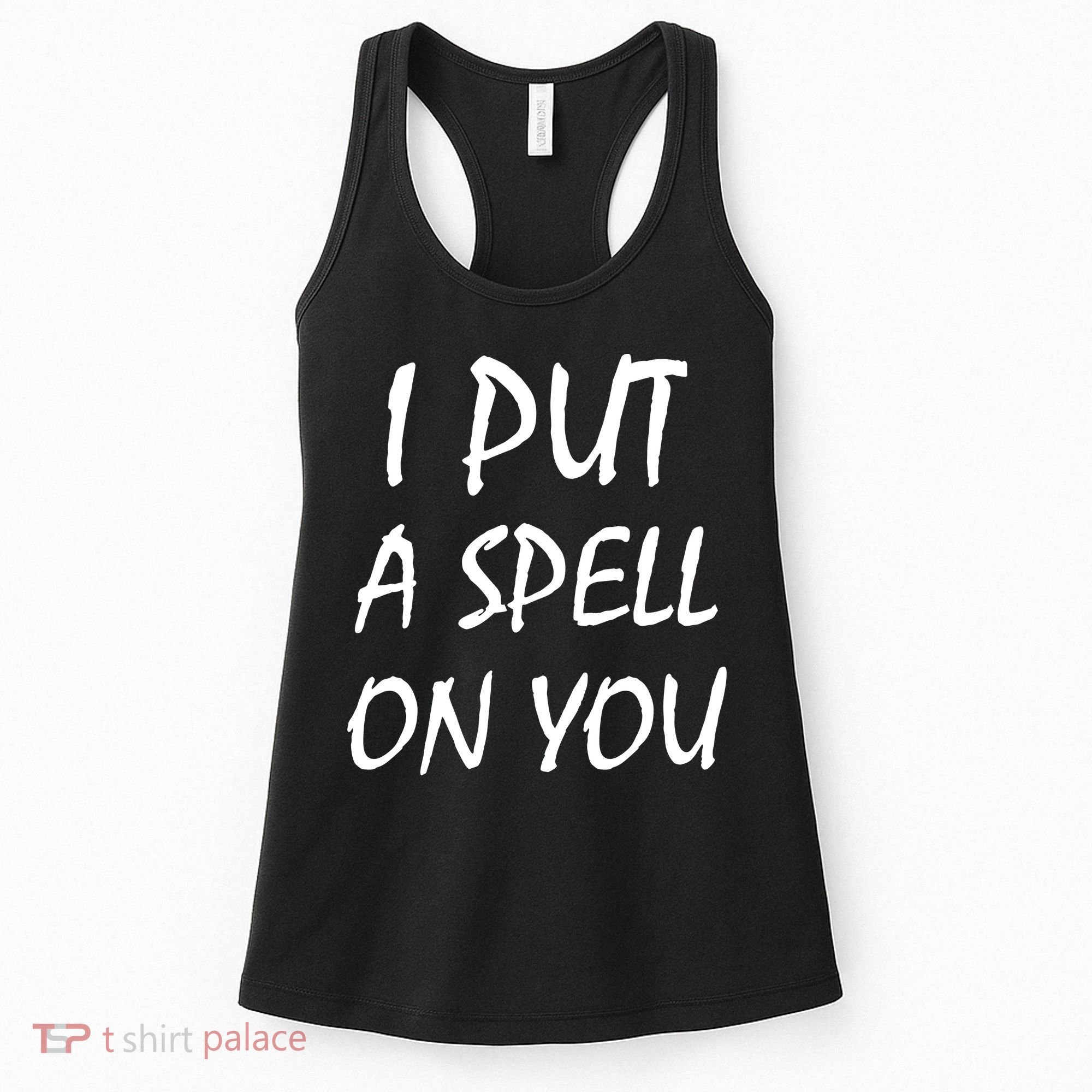 I Put A Spell On You Funny Witch Women's Tank Top