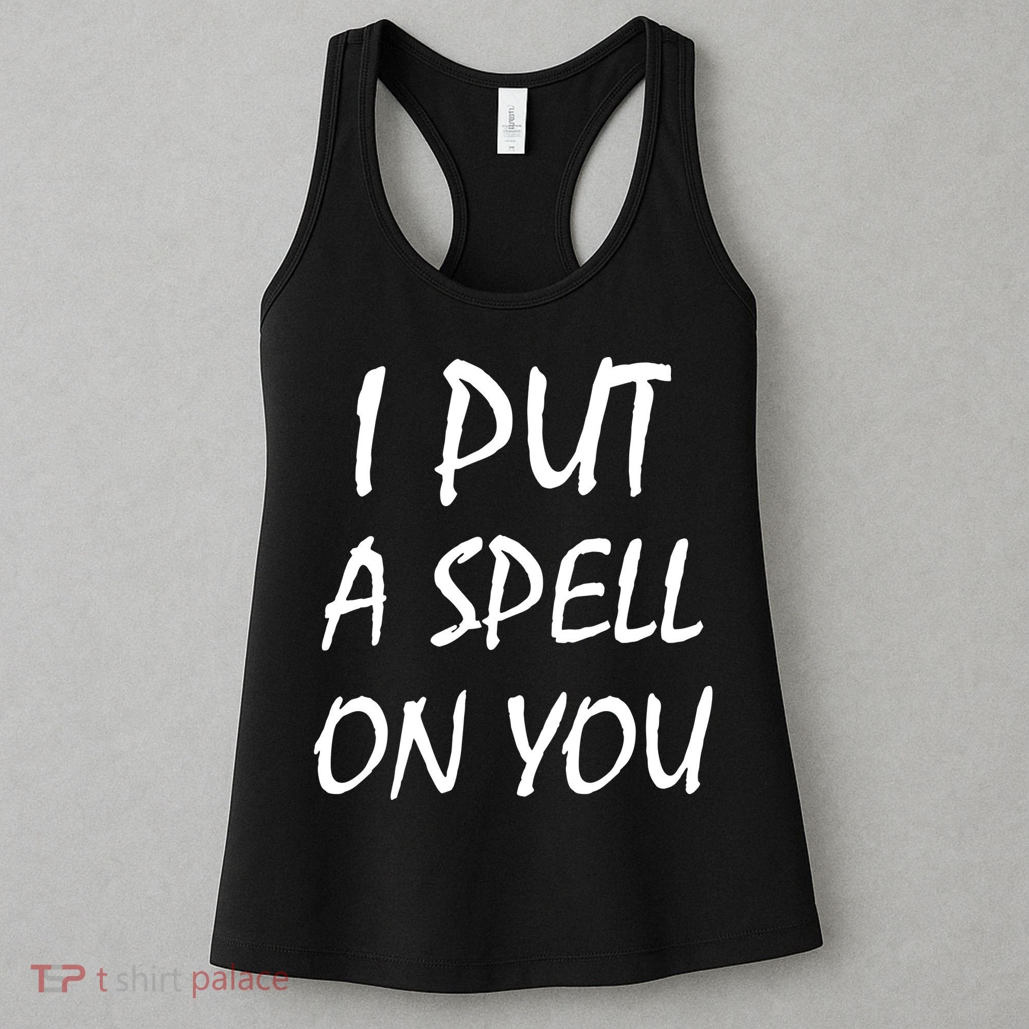 I Put A Spell On You Funny Witch Women's Tank Top