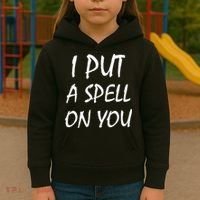 I Put A Spell On You Funny Witch Kids Hoodie thumb 3