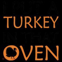 I Put A Turkey In That Oven Coffee Mug thumb 5