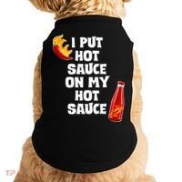 I Put Hot Sauce On My Hot Sauce Doggie Tank thumb 0