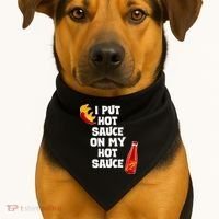 I Put Hot Sauce On My Hot Sauce USA-Made Doggie Bandana thumb 1