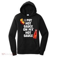 I Put Hot Sauce On My Hot Sauce Women's Hoodie thumb 0