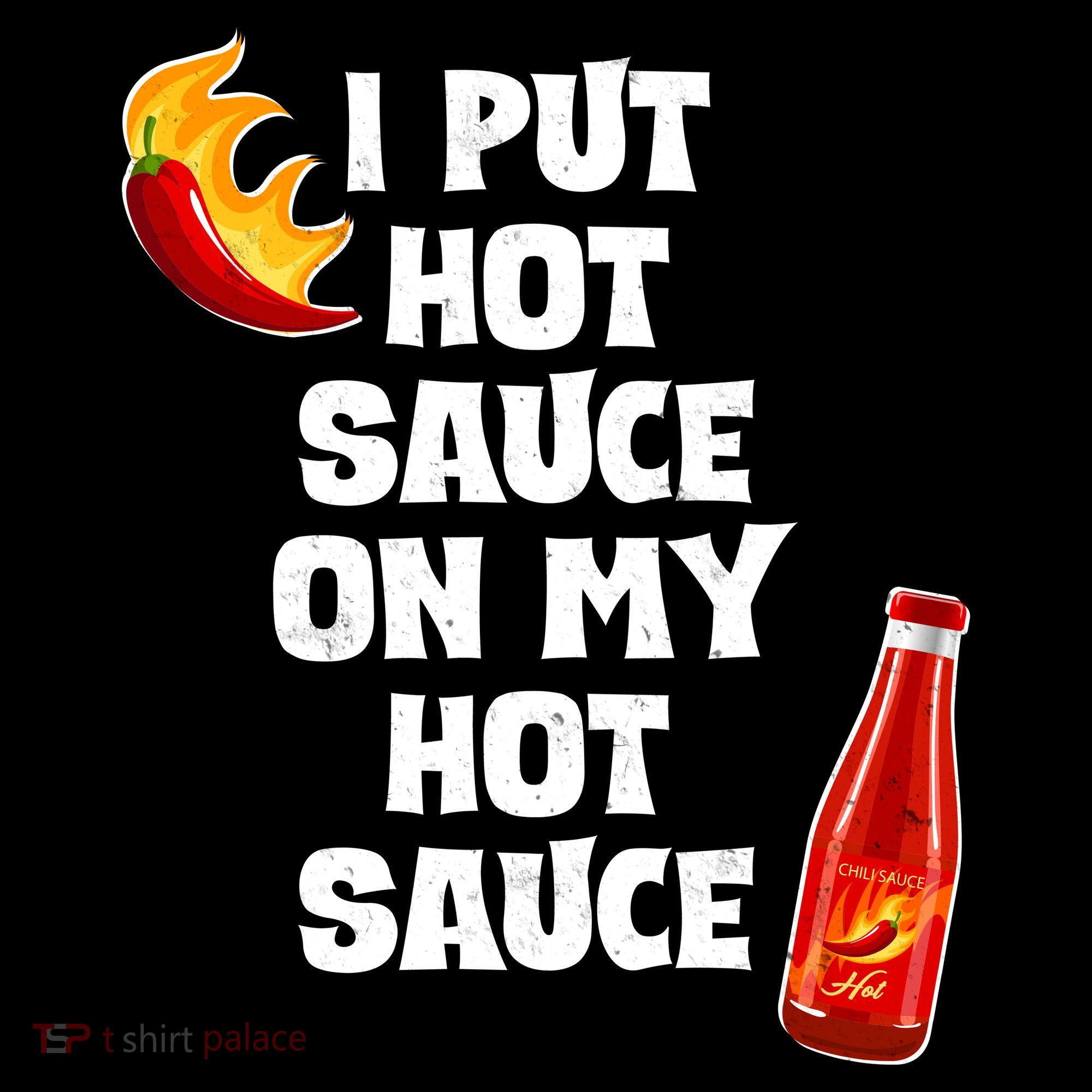 I Put Hot Sauce On My Hot Sauce Women's Hoodie
