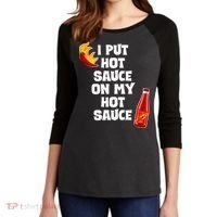 I Put Hot Sauce On My Hot Sauce Women's Tri-Blend 3/4-Sleeve Raglan Shirt thumb 2