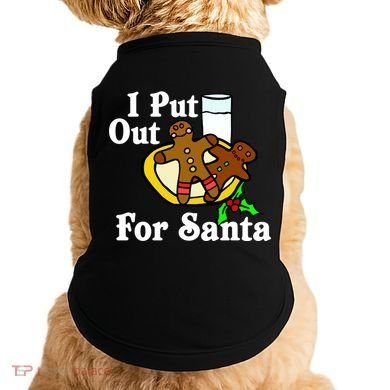 I Put Out For Santa Cookies and Milk Doggie Tank