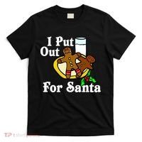 I Put Out For Santa Cookies and Milk T-Shirt thumb 0