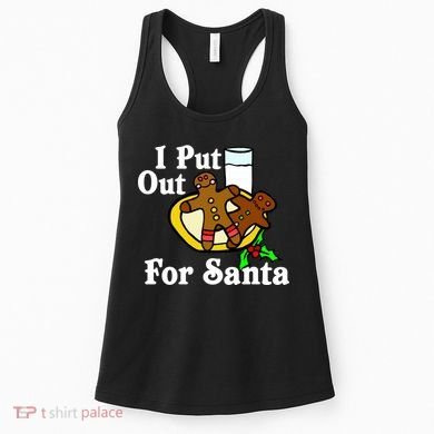 I Put Out For Santa Cookies and Milk Women's Tank Top
