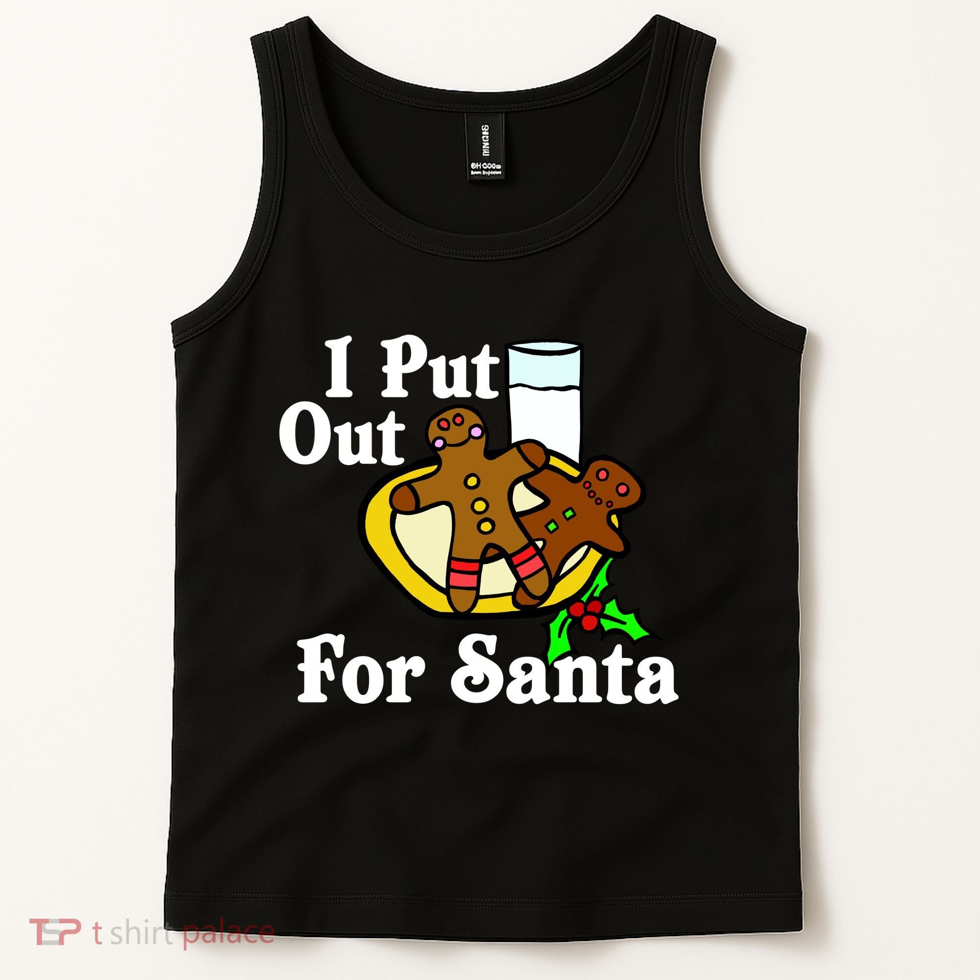 I Put Out For Santa Cookies and Milk Tank Top