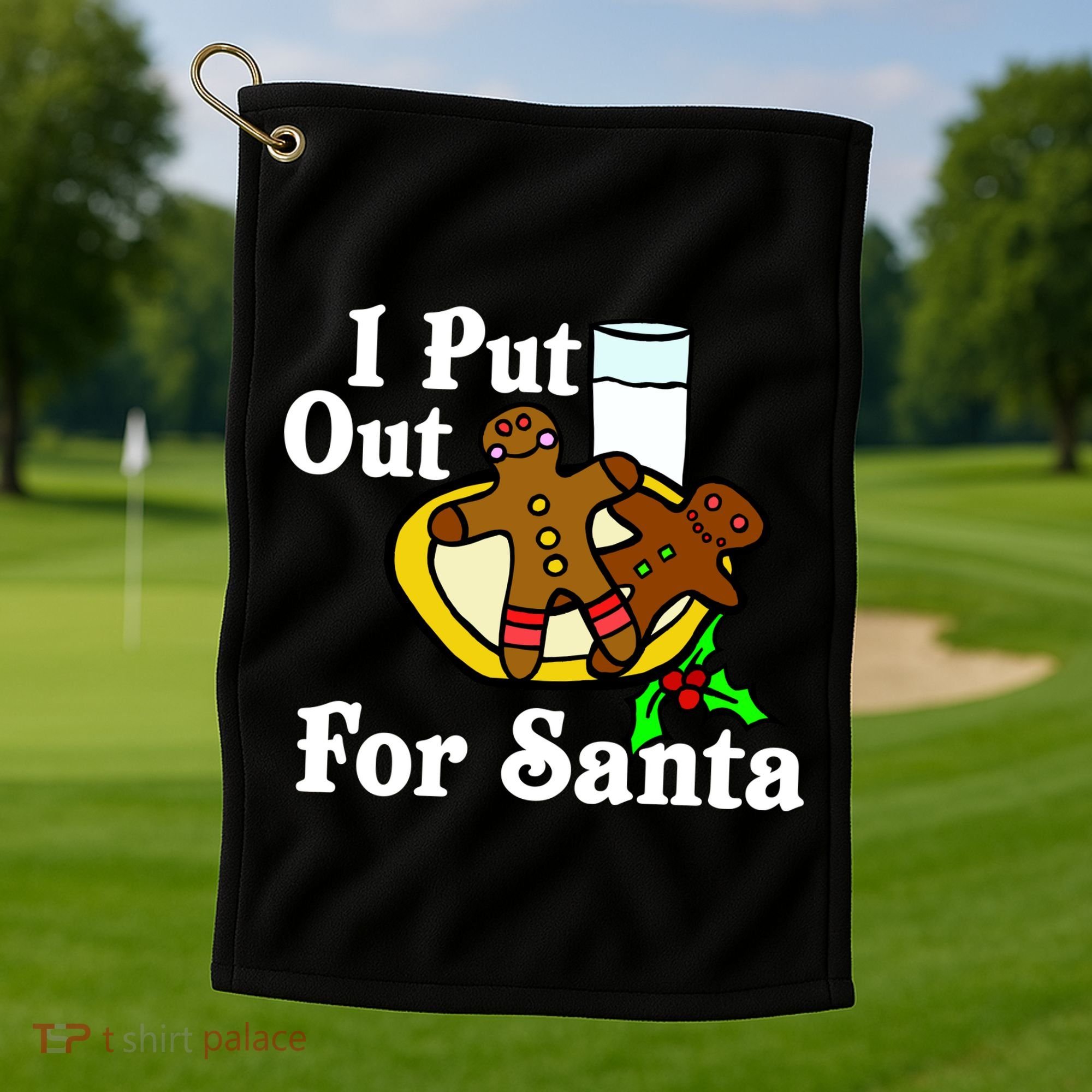 I Put Out For Santa Cookies and Milk Golf Towel