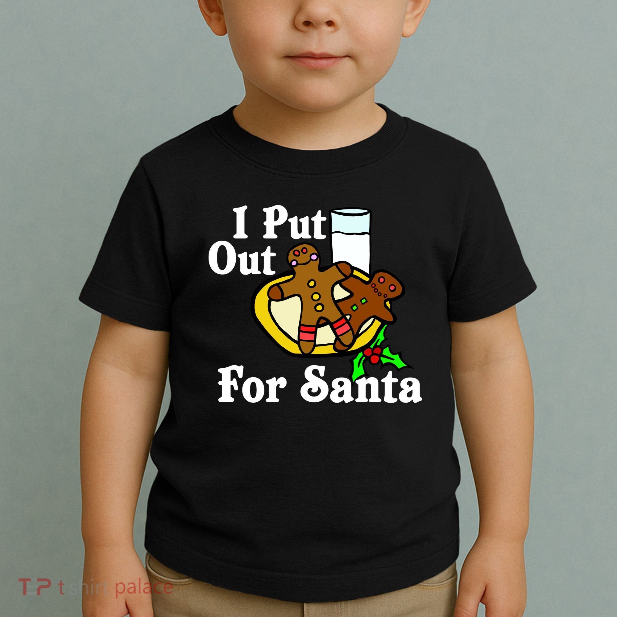 I Put Out For Santa Cookies and Milk Toddler T-Shirt