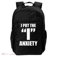 I Put The 1 Anxiety Backpack thumb 0