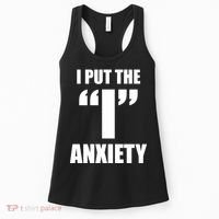 I Put The 1 Anxiety Women's Tank Top thumb 0