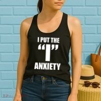 I Put The 1 Anxiety Women's Tank Top thumb 2