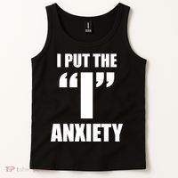 I Put The 1 Anxiety Tank Top thumb 2