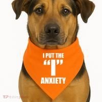I Put The 1 Anxiety USA-Made Doggie Bandana thumb 1