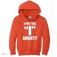 I Put The 1 Anxiety Kids Hoodie thumb 0