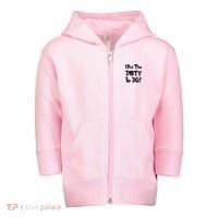 I Put The Dirty In 30 Funny Birthday Gift Toddler Zip Fleece Hoodie thumb 0