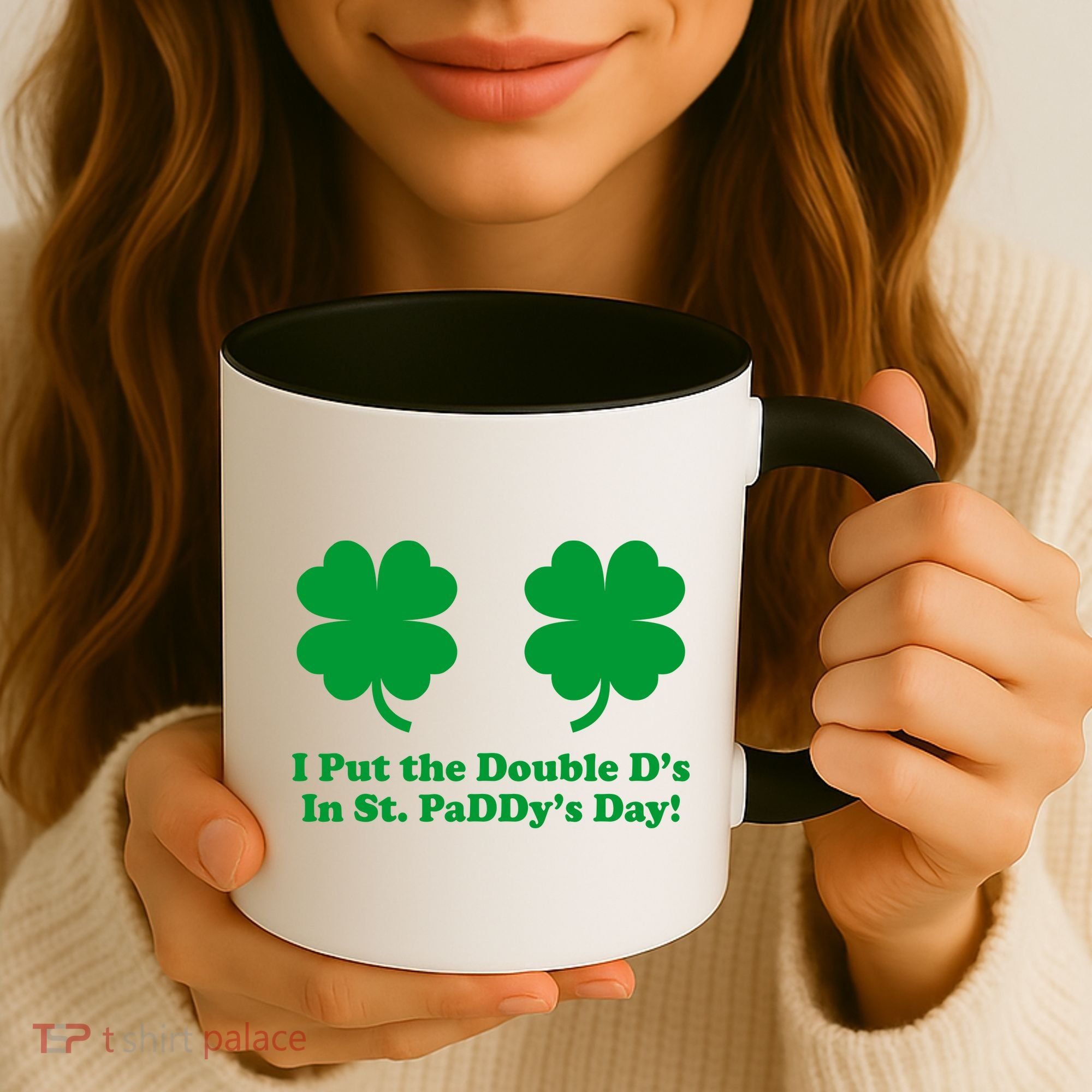 I Put the Double D's In St. PaDDy's Day Funny St. Patrick's Day Coffee Mug