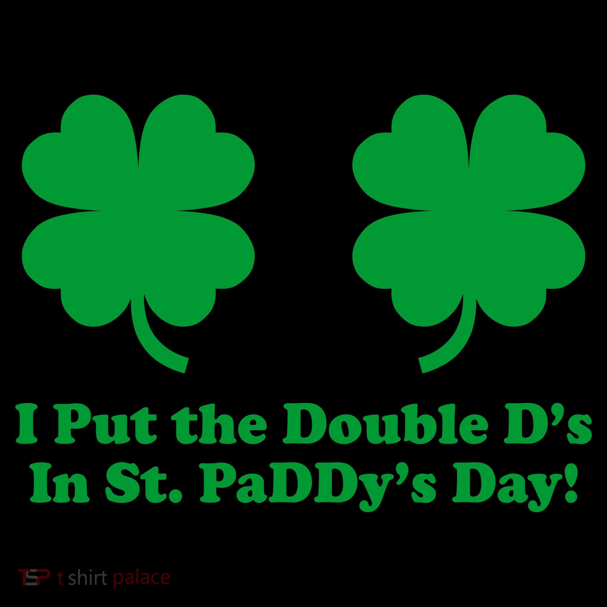 I Put the Double D's In St. PaDDy's Day Funny St. Patrick's Day Coffee Mug