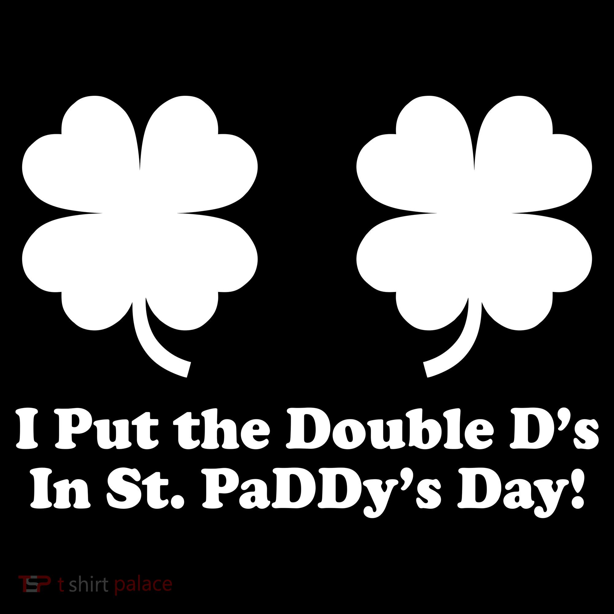 I Put the Double D's In St. PaDDy's Day Funny St. Patrick's Day Women's Hoodie