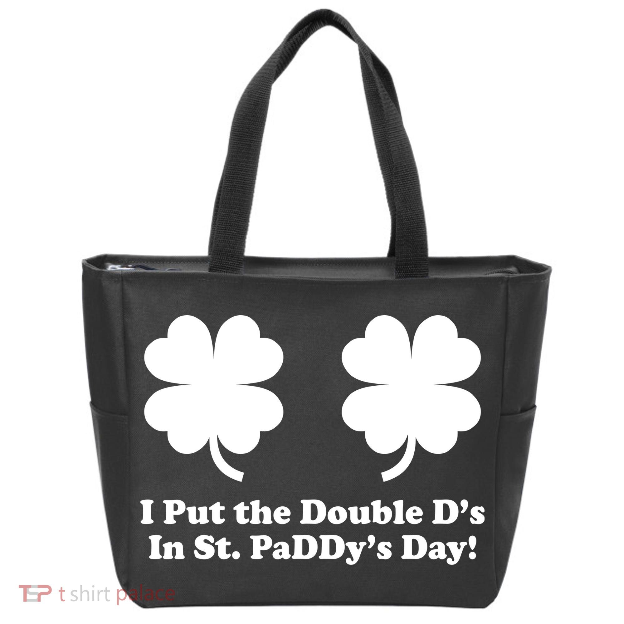 I Put the Double D's In St. PaDDy's Day Funny St. Patrick's Day Tote Bag