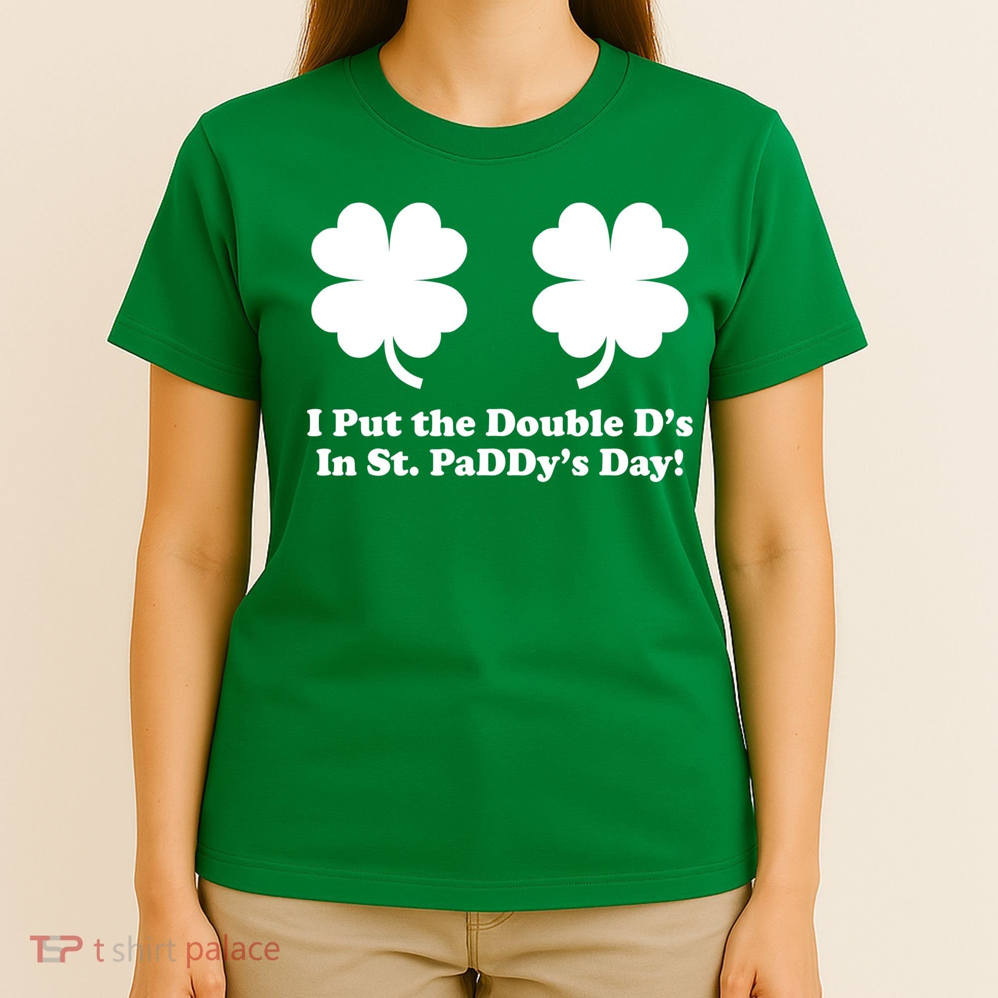 I Put the Double D's In St. PaDDy's Day Funny St. Patrick's Day T-Shirt
