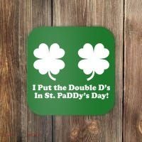 I Put the Double D's In St. PaDDy's Day Funny St. Patrick's Day Coaster thumb 0