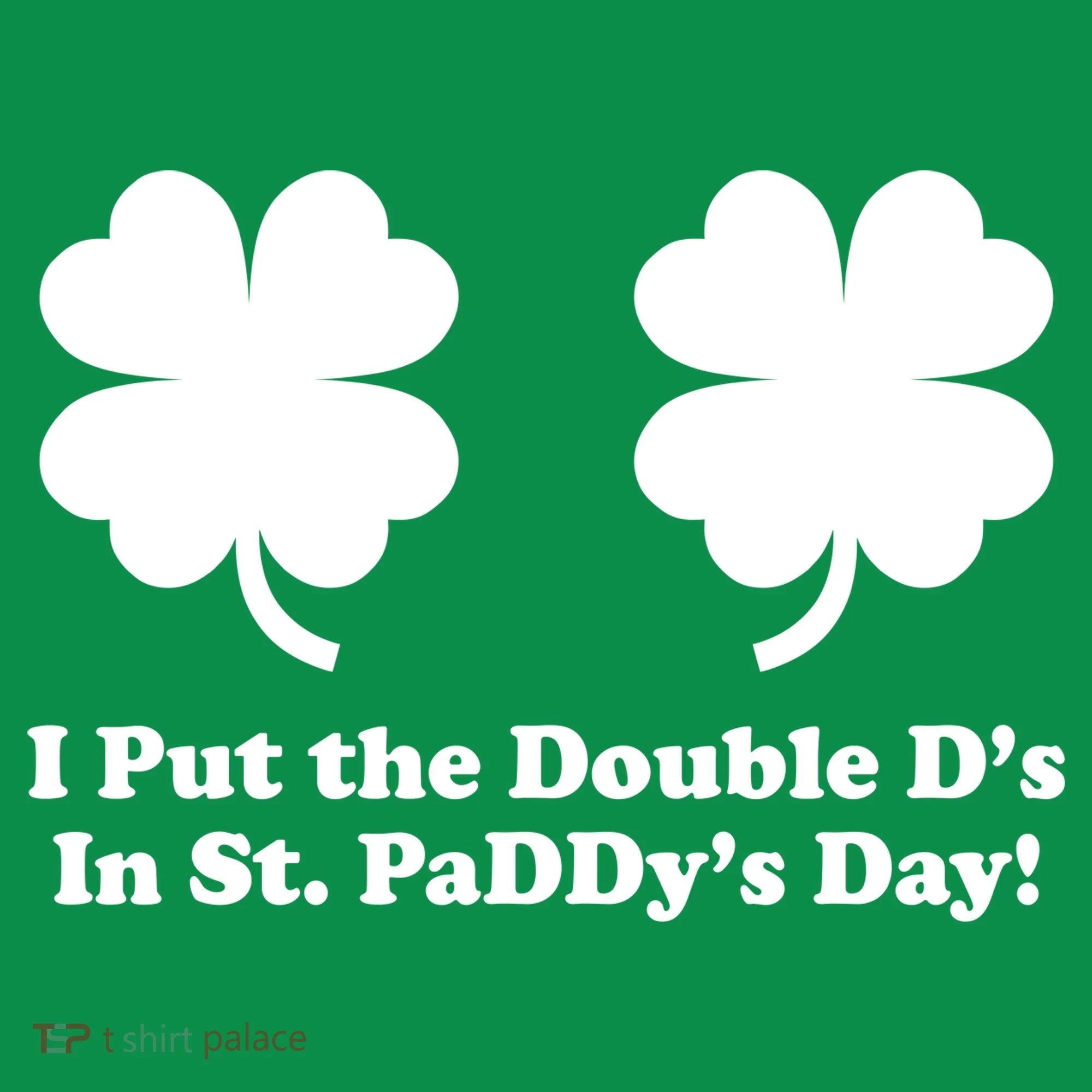 I Put the Double D's In St. PaDDy's Day Funny St. Patrick's Day Ornament