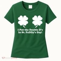 I Put the Double D's In St. PaDDy's Day Funny St. Patrick's Day Women's T-Shirt thumb 0