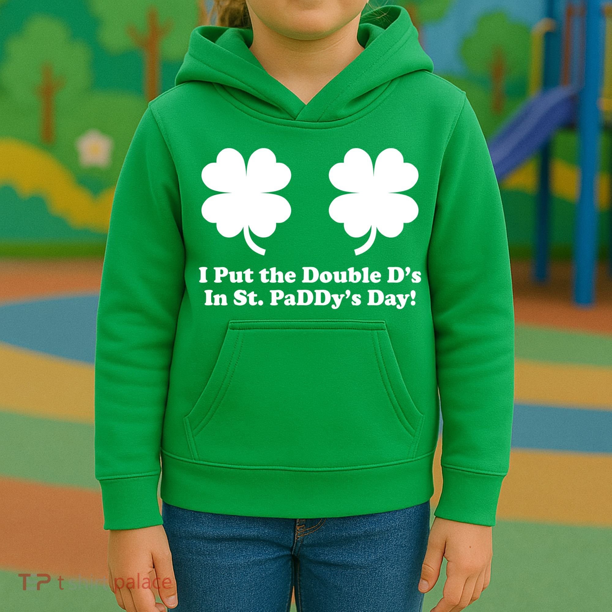 I Put the Double D's In St. PaDDy's Day Funny St. Patrick's Day Kids Hoodie