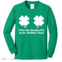 I Put the Double D's In St. PaDDy's Day Funny St. Patrick's Day Kids Long Sleeve Shirt thumb 0