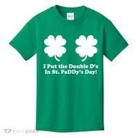 I Put the Double D's In St. PaDDy's Day Funny St. Patrick's Day Kids T-Shirt thumb 0