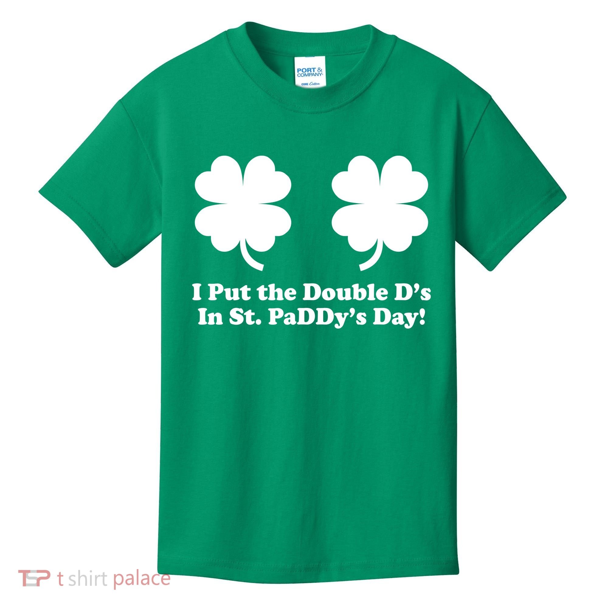 I Put the Double D's In St. PaDDy's Day Funny St. Patrick's Day Kids T-Shirt