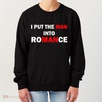 I Put The Man Into Romance Women's Sweatshirt thumb 0