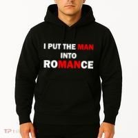 I Put The Man Into Romance Hoodie thumb 2
