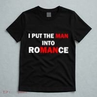 I Put The Man Into Romance T-Shirt thumb 5
