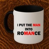 I Put The Man Into Romance Coffee Mug thumb 2
