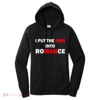 I Put The Man Into Romance Women's Hoodie thumb 0