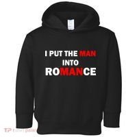 I Put The Man Into Romance Toddler Hoodie thumb 0
