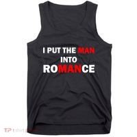 I Put The Man Into Romance Tank Top thumb 0