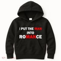 I Put The Man Into Romance Kids Hoodie thumb 0
