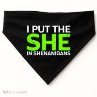 I Put The She In Shenanigans USA-Made Doggie Bandana thumb 0