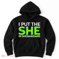 I Put The She In Shenanigans Hoodie thumb 0