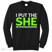 I Put The She In Shenanigans Sweatshirt thumb 0
