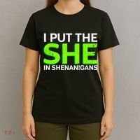 I Put The She In Shenanigans T-Shirt thumb 4